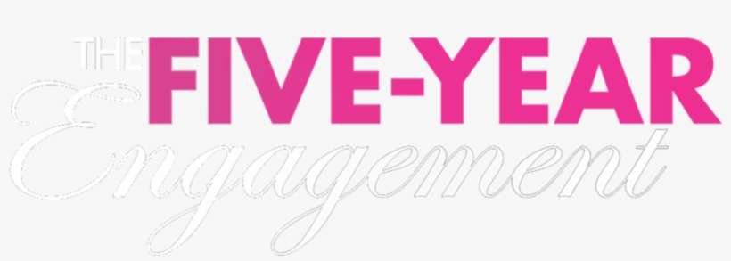 The Five-year Engagement - Calligraphy, transparent png download