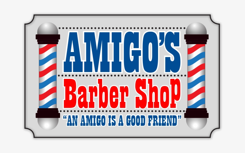 Welcome To Amigo's Barber Shop, Your Local Gentlemen's - Graphic Design, transparent png download