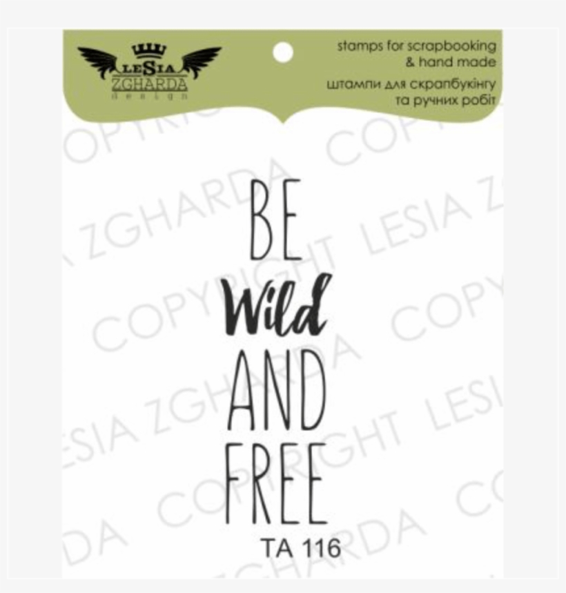{ta116} Stamp ''be Wild And - Calligraphy, transparent png download