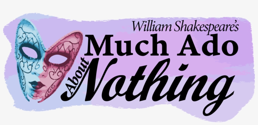 Much Ado About Nothing - Calligraphy, transparent png download
