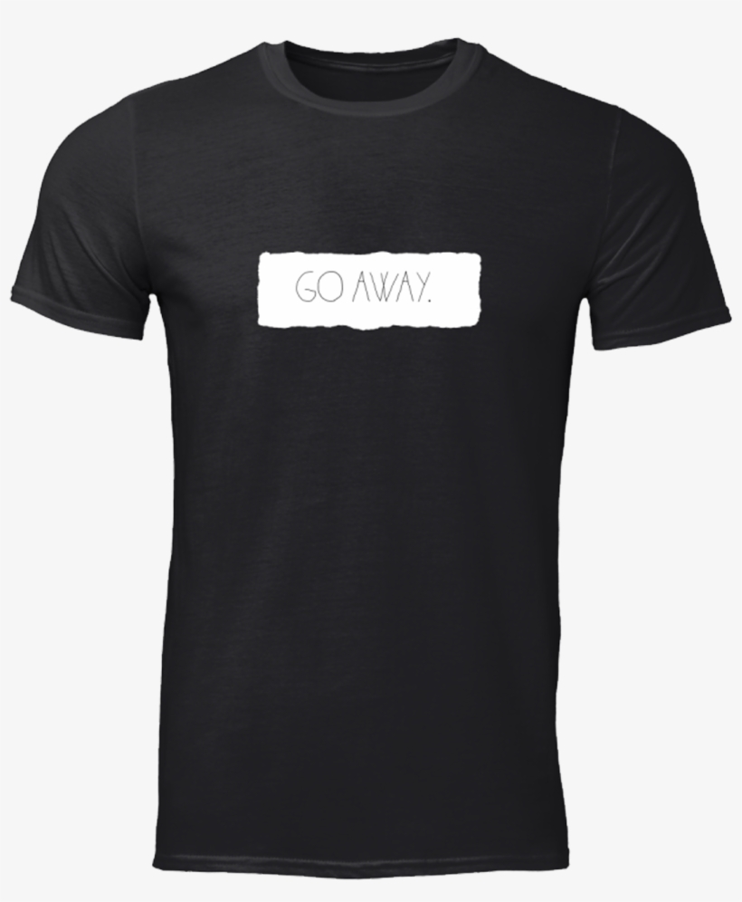 "go Away" Versione Nera - Shirt, transparent png download