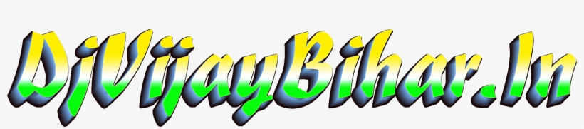 Dj Vijay Bihar Me Aapka Swagat Hai, transparent png download