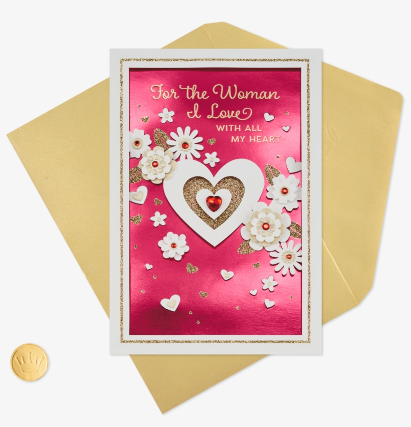 The Woman I Love With All My Heart Valentine's Day - Heart, transparent png download