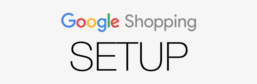 Setting Up Your First Adwords Shopping Campaign - Google, transparent png download