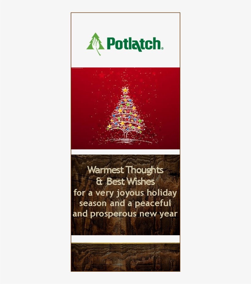 Happy Holidays From All Of Us At Potlatch - Christmas Tree, transparent png download