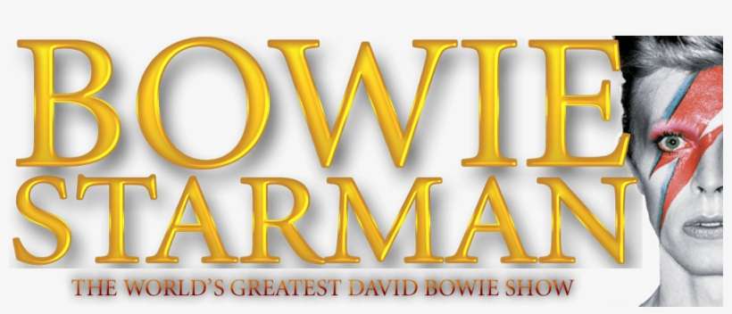 Bowie Starman “the Worlds Greatest David Bowie Show”, transparent png download
