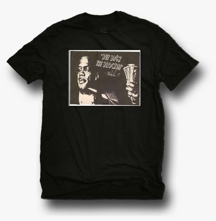Malcolm X Buy Back The Block Tee - Active Shirt, transparent png download