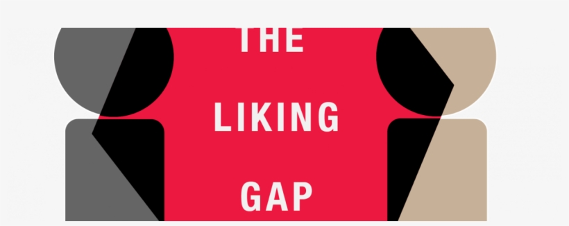 A New Perspective On Social Relations The Liking Gap - Poster, transparent png download