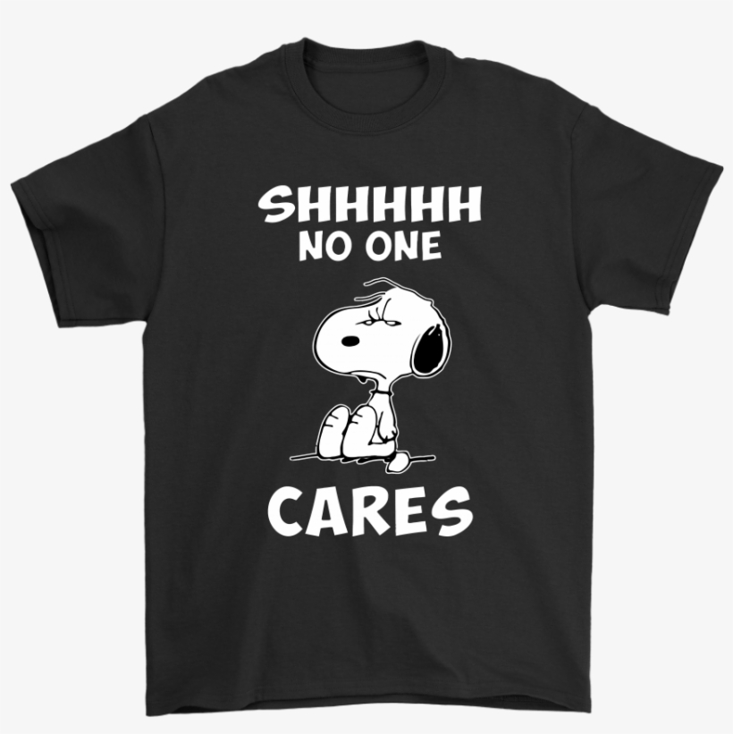 Shh No One Cares Snoopy Shirts - Hong Kong Souvenir T Shirts, transparent png download