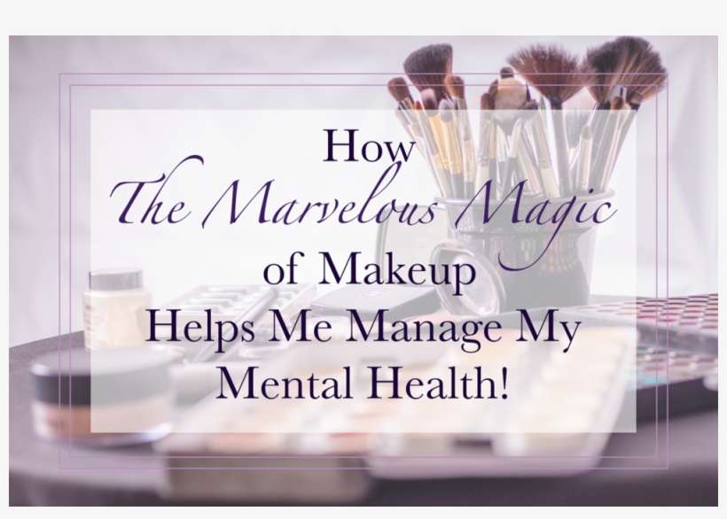 Makeup Mental Health - Media, transparent png download