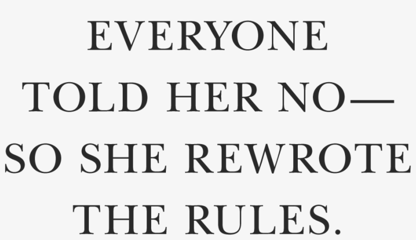 Everyone Told Her No So She Rewrote The Rules - Funny Quotes Transparent Background, transparent png download