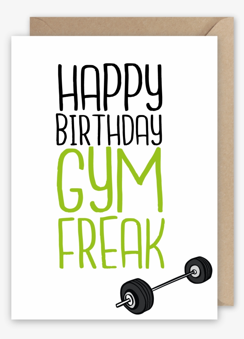 Happy Birthday Gym Freak - Happy Birthday Fitness Freak, transparent png download