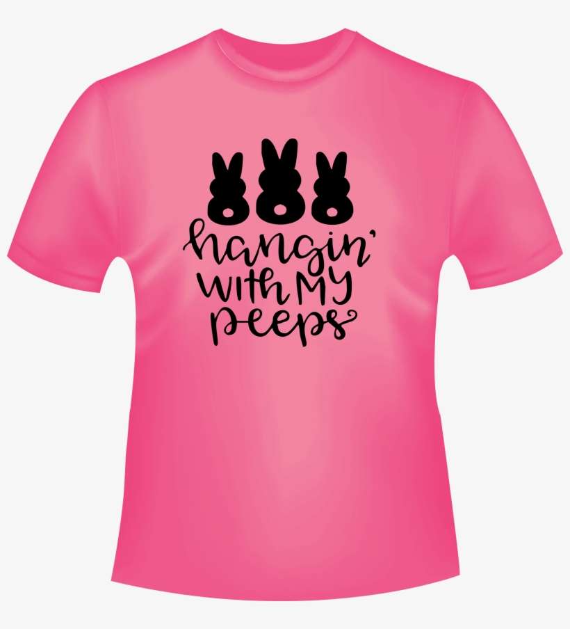 Hanging With My Peeps - T-shirt, transparent png download