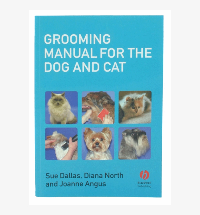 Grooming Manual For The Dog & Cat - Grooming Manual For The Dog And Cat Pdf, transparent png download