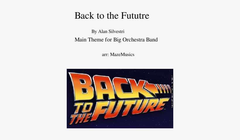 Back To The Fututre Sheet Music Composed By By Alan - Back To The Future, transparent png download