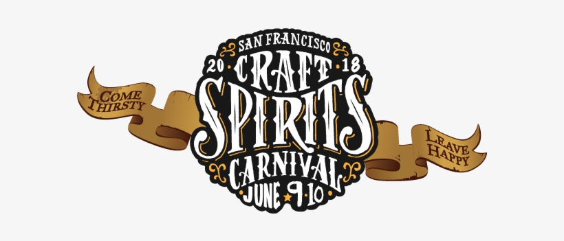 San Francisco Craft Spirits Carnival - San Francisco Craft Spirits Carnival 2018, transparent png download