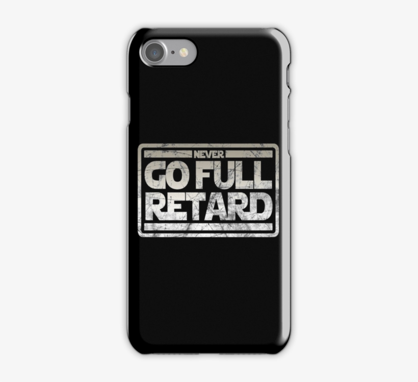 Never Go Full Retard By Alpha-attire - Mobile Phone Case, transparent png download