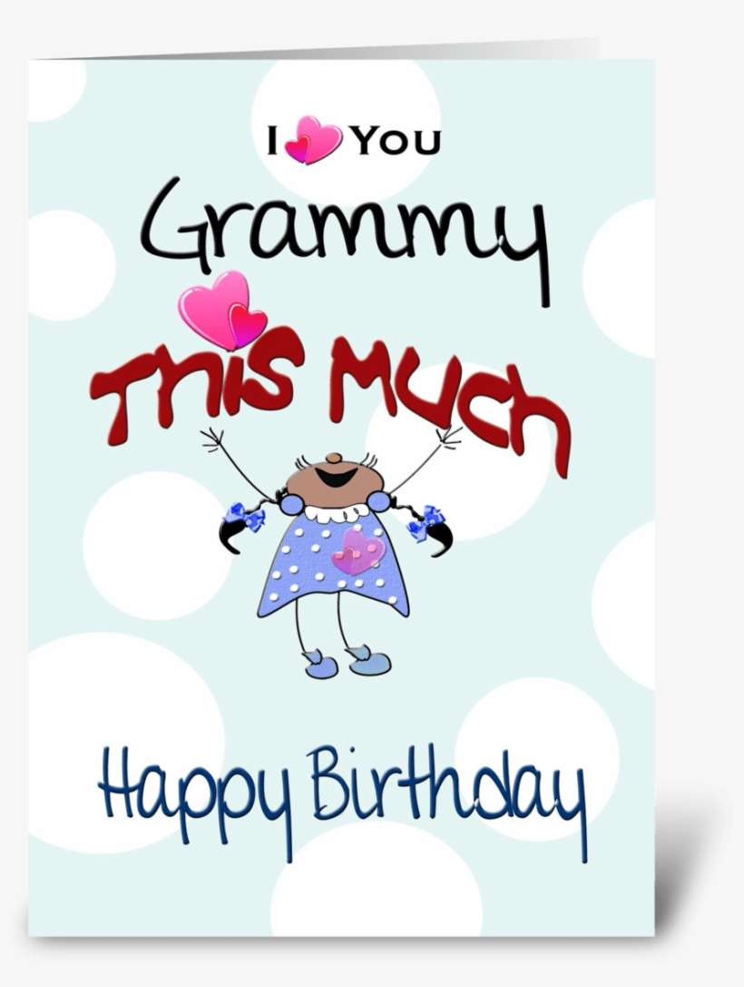 To Grammy, Happy Birthday - Happy Birthday Grammy Card, transparent png download