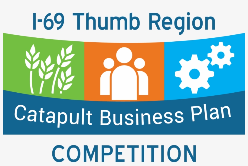 I-69 Thumb Region Catapult Business Plan Competition - Business, transparent png download