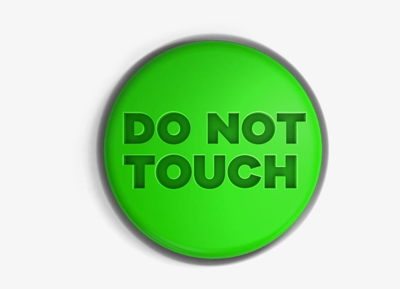 Do Not Touch Button Nick Do Not Touch PNG Image Transparent PNG