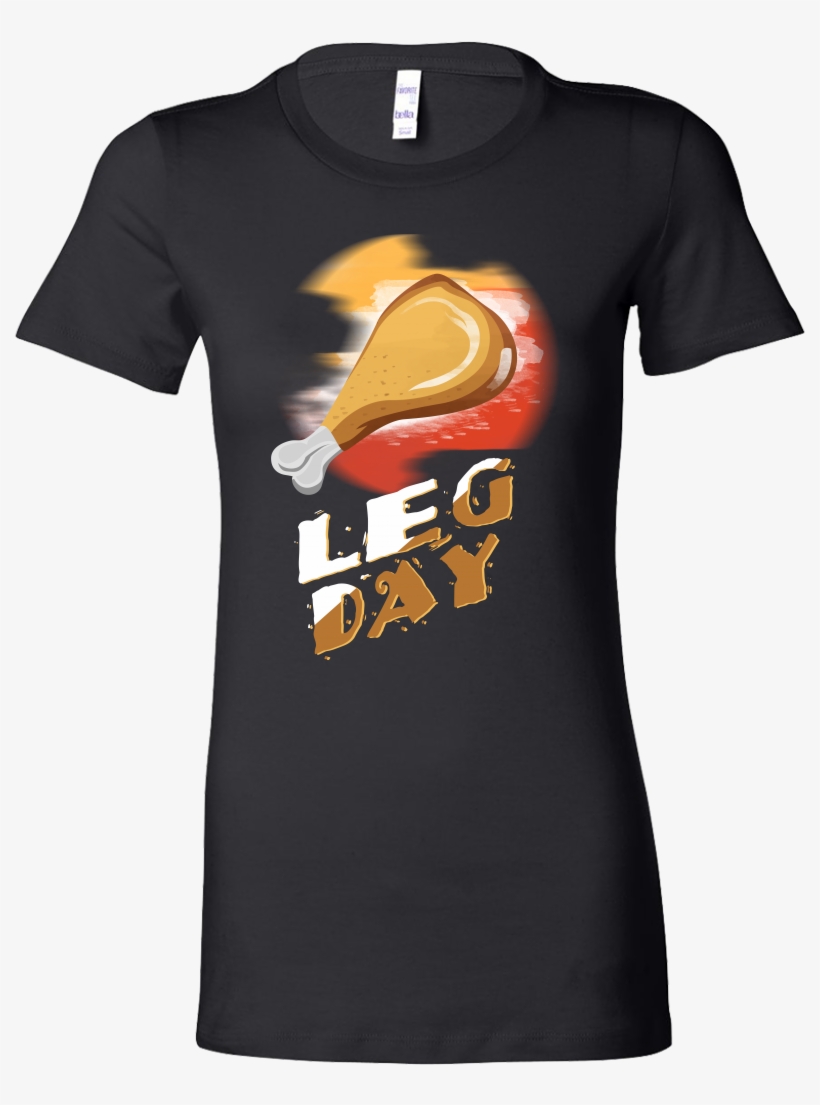 Chicken Leg Day Funny Bbq And Grilling Bella Shirt - Shirt, transparent png download