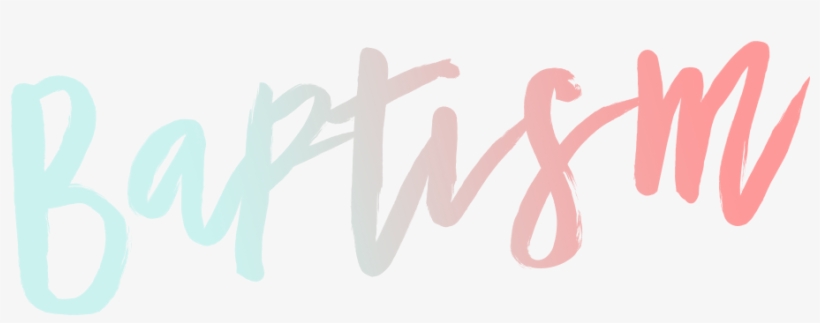 Baptism Is An Outward Expression Of An Inward Experience - Calligraphy, transparent png download