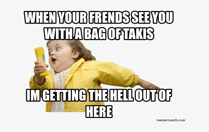 When Your Frends See You With A Bag Of Takis Oct 03 - Child, transparent png download