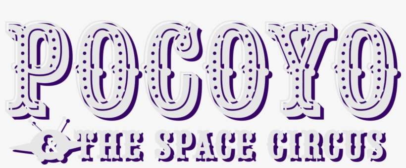 Pocoyo & The Space Circus - Calligraphy, transparent png download