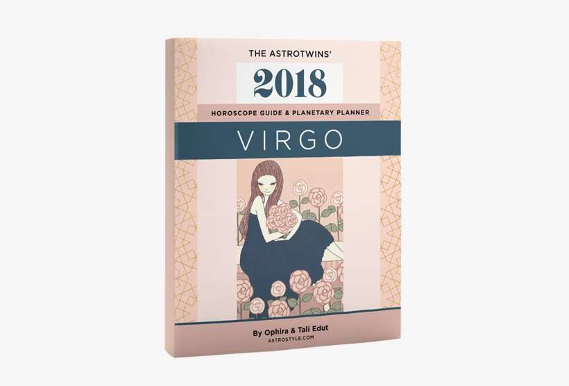 Virgo 2018 Horoscope Guide & Planetary Planner - Virgo 2017: The Astrotwins' Horoscope Guide & Planetary, transparent png download