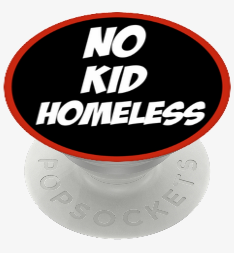 No Kid Homeless, Popsockets - Circle, transparent png download