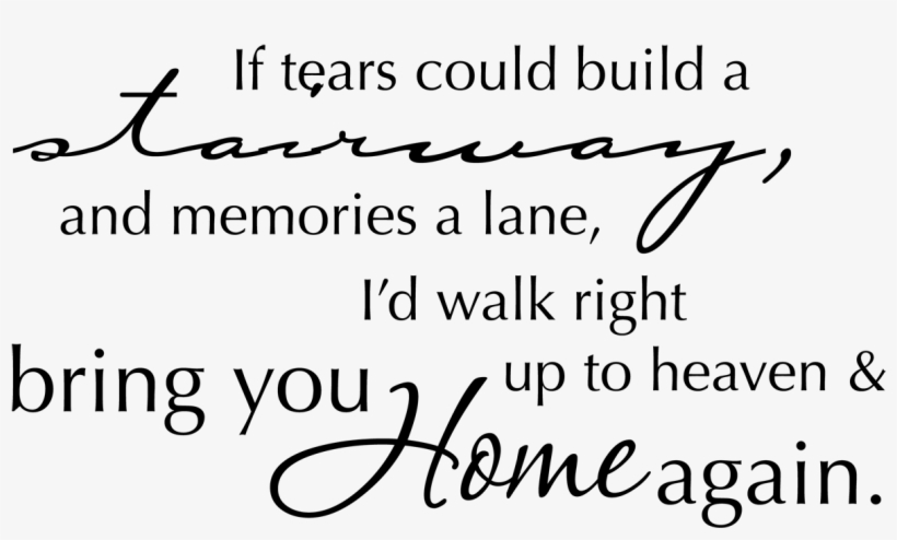 If Tears Could Build A Stairway - Calligraphy, transparent png download