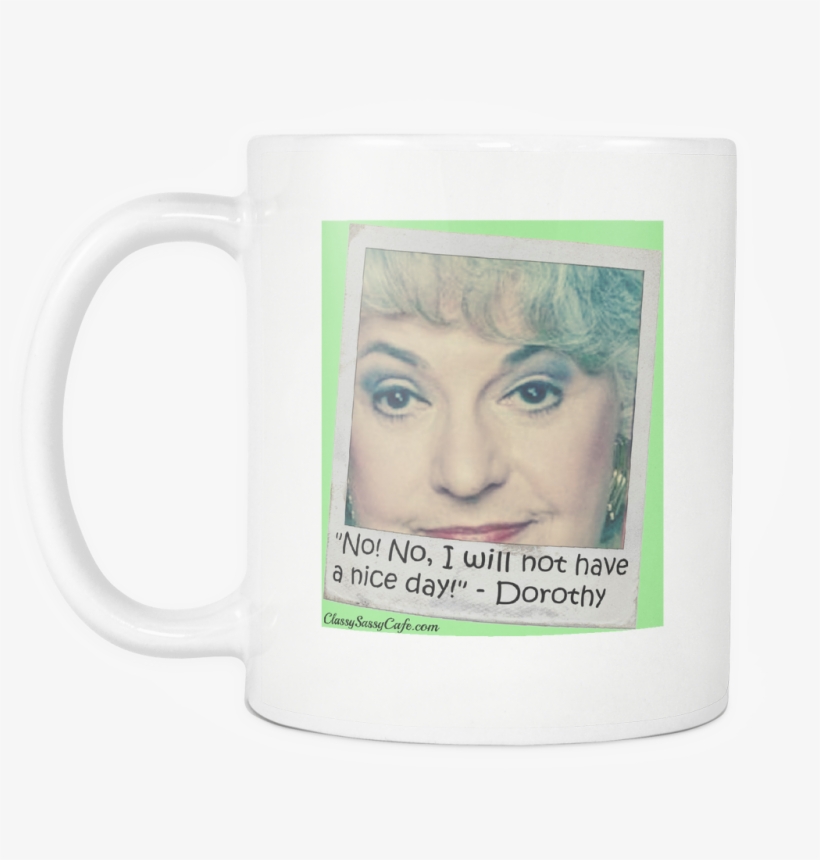 "polaroid" Dorothy - Quote Mug - " - Mug, transparent png download