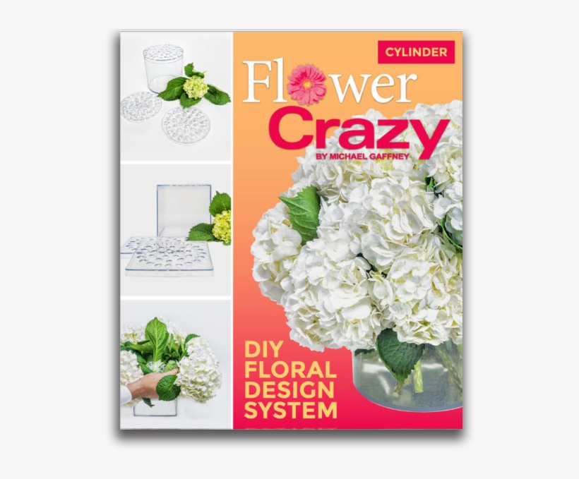 Diy Floral Design System - Flower Crazy By Michael Gaffney - Cylinder, transparent png download