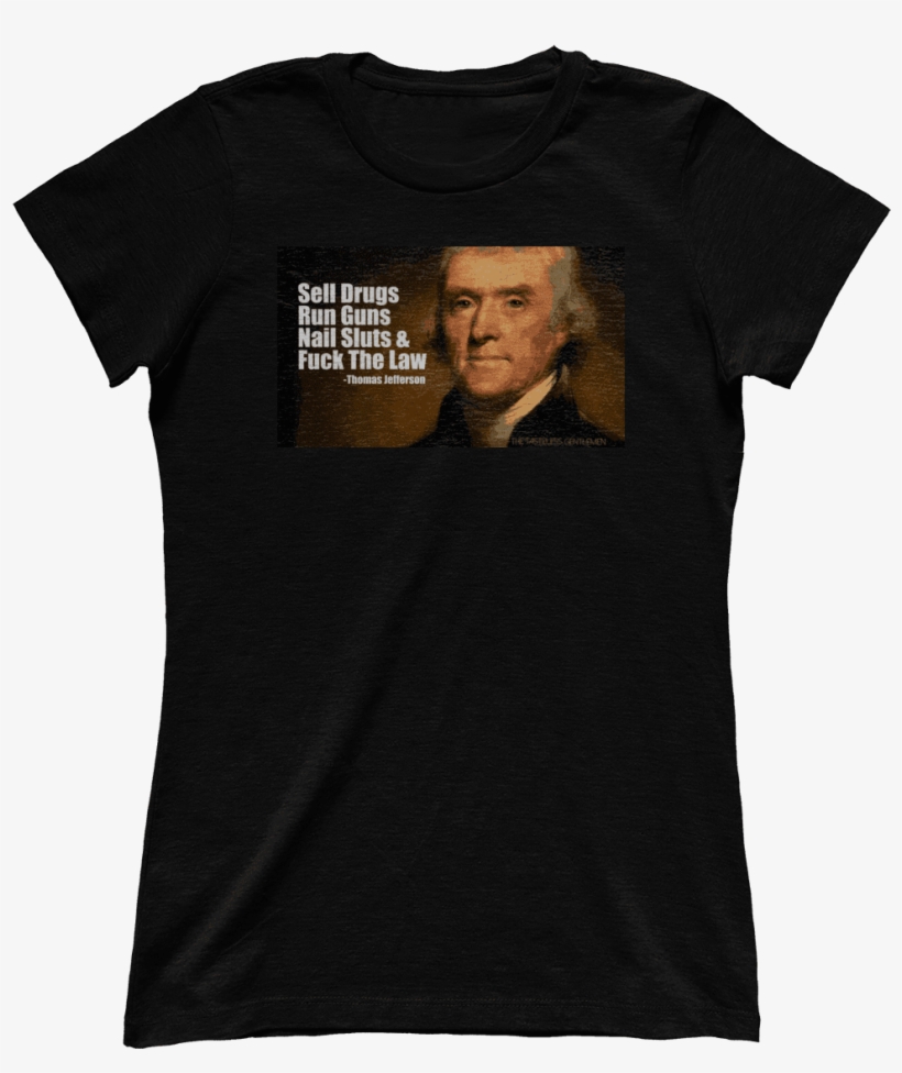Og Thomas Jefferson - Just Grab It Shirt, transparent png download