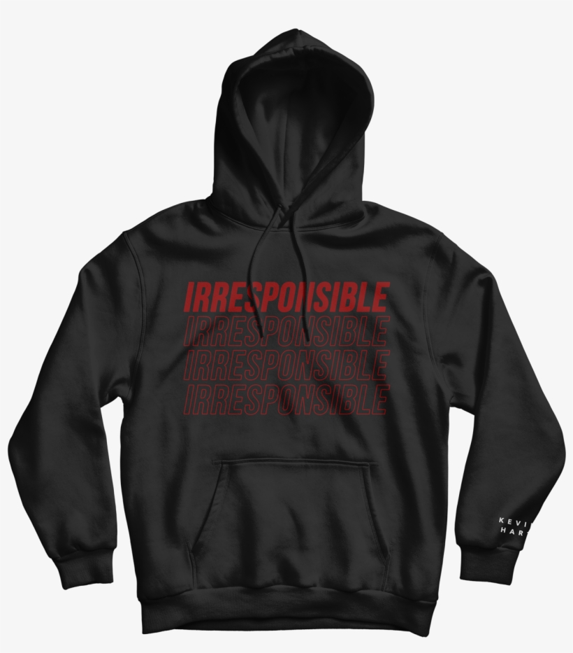 Irresponsible Black Hoodie - Kevin Hart Irresponsible Tour Merch, transparent png download