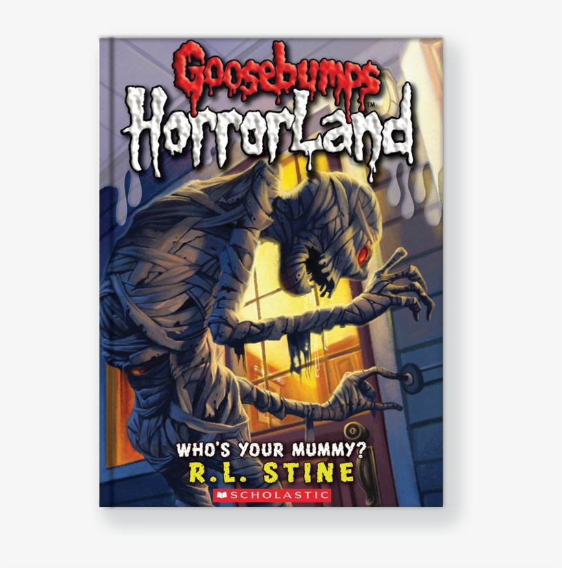 Who's Your Mummy - Goosebumps Who's Your Mummy, transparent png download