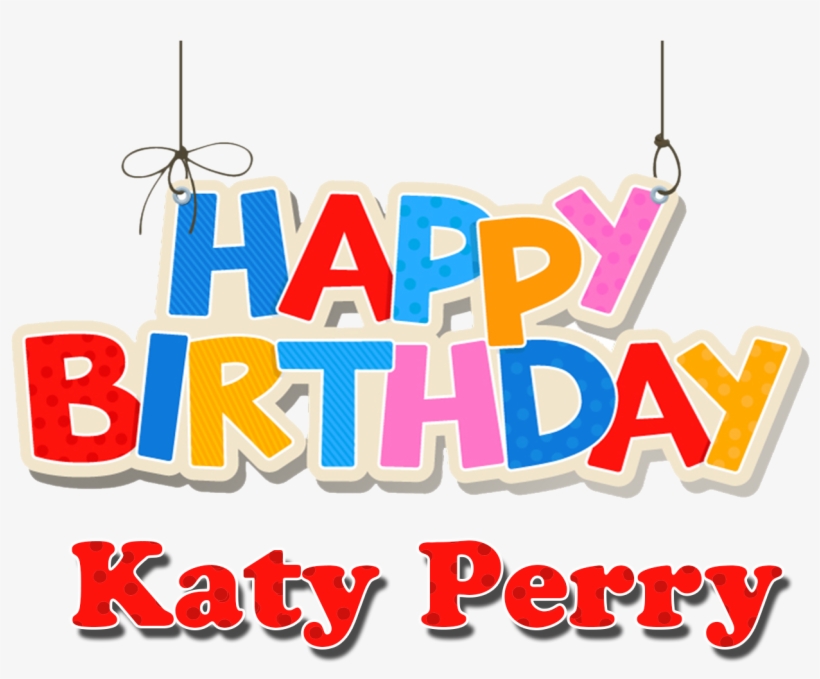 Katy Perry Clipart Birthday - Birthday, transparent png download