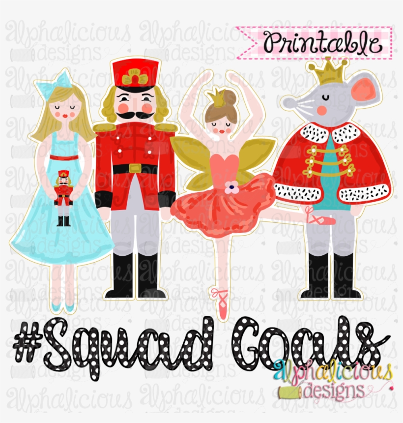 Nutcracker Squad Goals Offset Printable - Nutcracker Squad, transparent png download