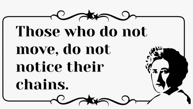 This Free Icons Png Design Of Rosa Luxemburg Quote, transparent png download