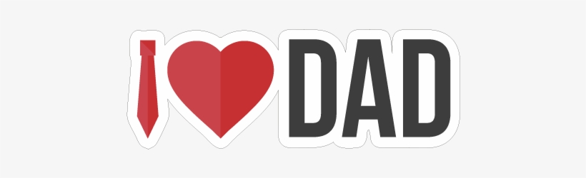 I Love Dad Png - Father, transparent png download
