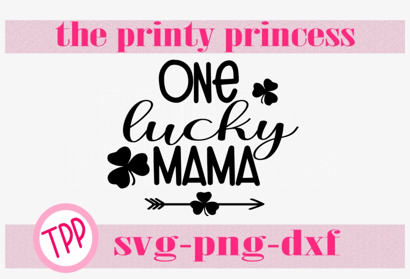 St Patrick's Svg, Lucky Mama Svg, Design File Svg Png - Calligraphy, transparent png download