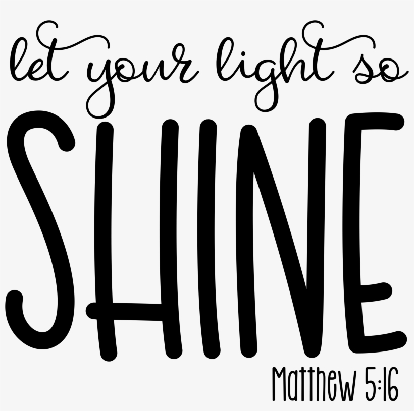 Fab Five Design Diy Choices » Let Your Light Shine - Calligraphy, transparent png download