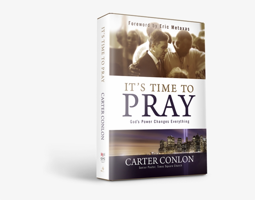 "it's Time To Pray" Book Cover By Pastor Carter Conlon, - Its Time To Pray, transparent png download