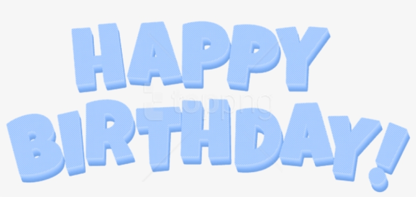Free Png Download Happy Birthday Blue Text Png Images - Happy Birthday Text Png, transparent png download