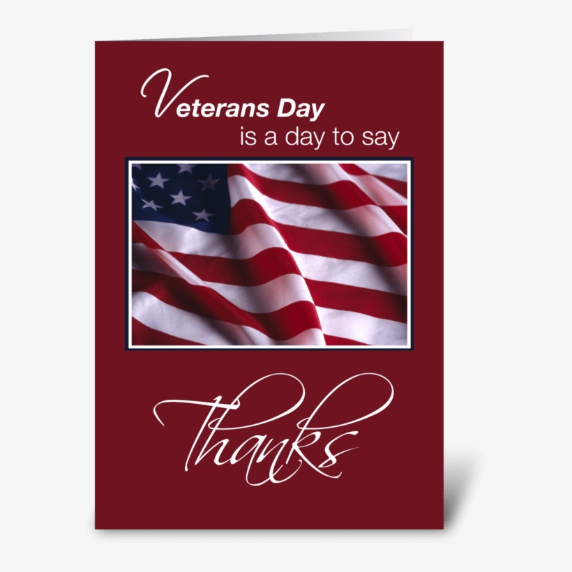 Veterans Day Thanks With American Flag Greeting Card - Veterans Day, transparent png download