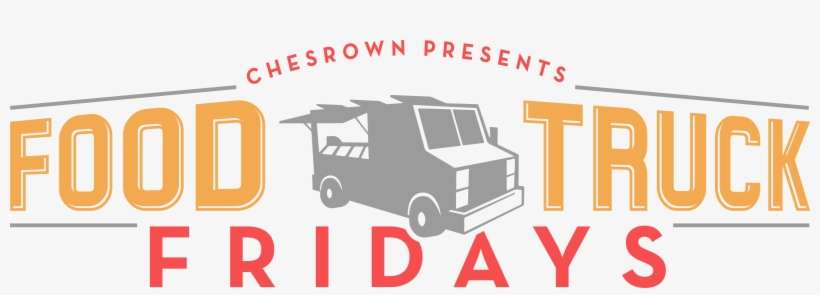 Chesrown Food Truck Friday - Food Truck Fridays Logo, transparent png download