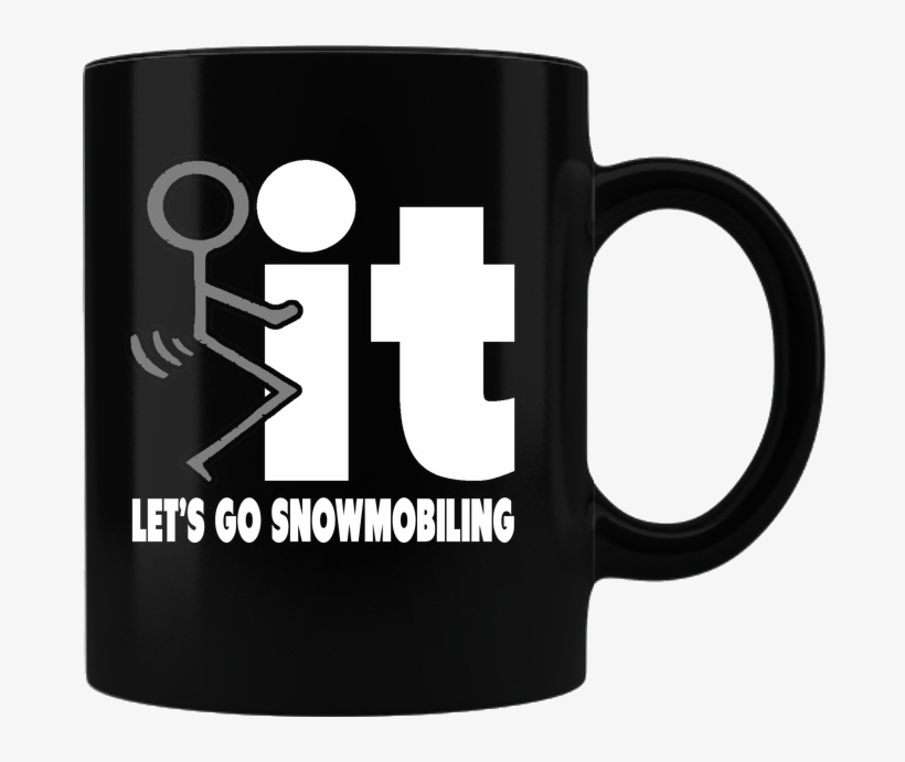 Let's Go Snowmobiling - Mug, transparent png download