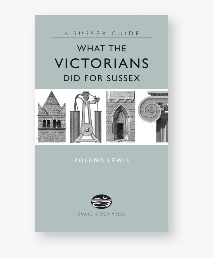 What The Victorians Did For Sussex - Poster, transparent png download