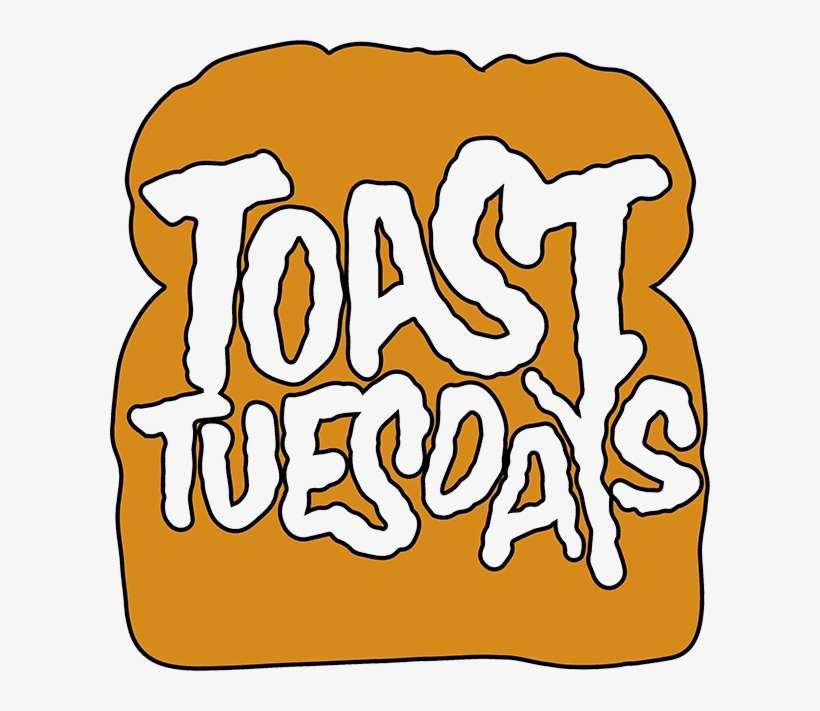 Toast Tuesdays Logo - Toast Tuesdays, transparent png download