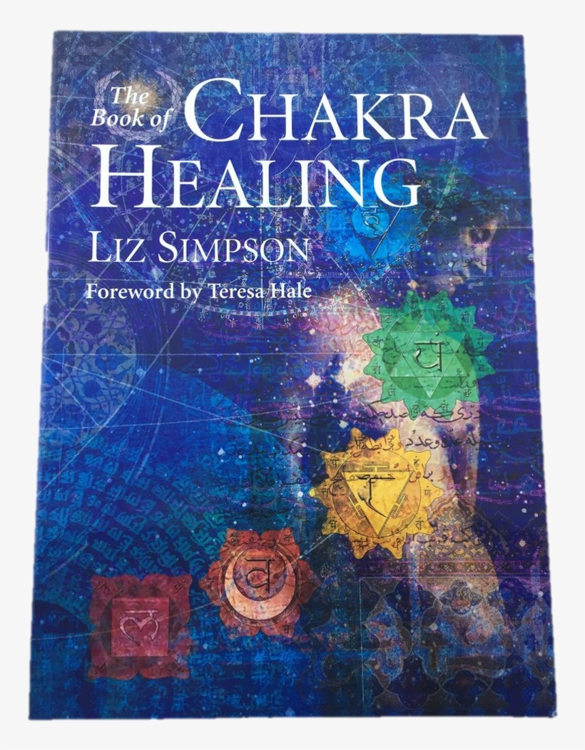 The Book Of Chakra Healing By Liz Simpson - Libros De Chakras, transparent png download